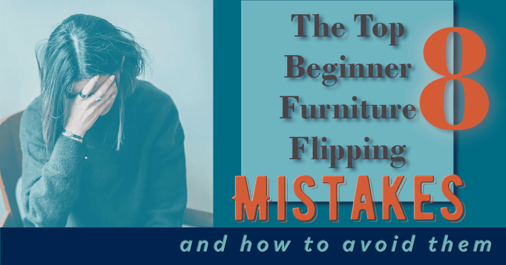 beginner furniture flipping mistakes cover photo