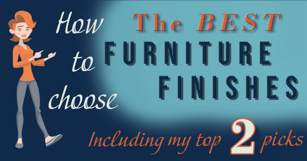 the best furniture finishes blog post cover photo
