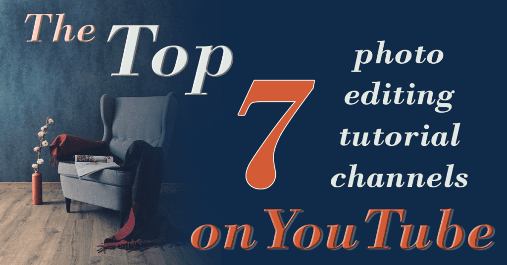 The top seven photo editing tutorial channels on YouTube cover image